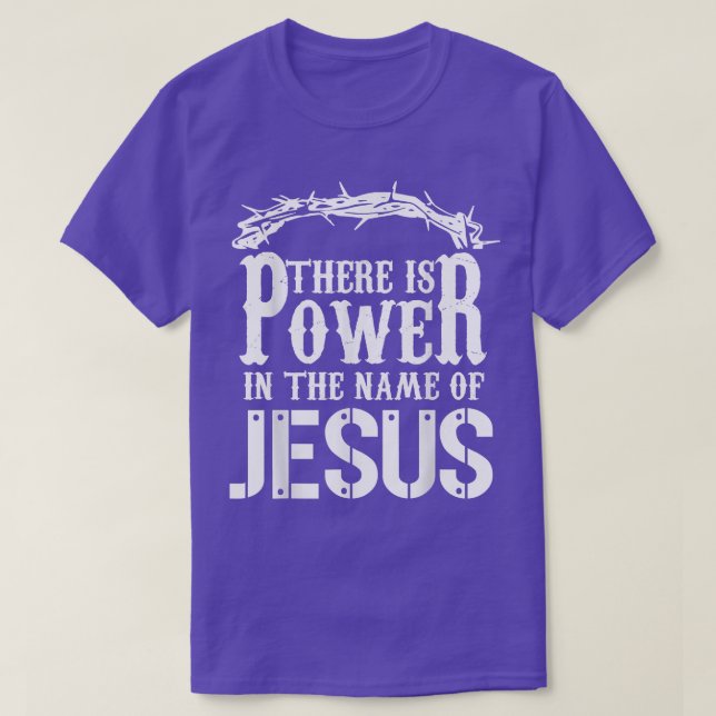 There Is Power In The Name Of Jesus Christian Paja T-Shirt (Design Front)