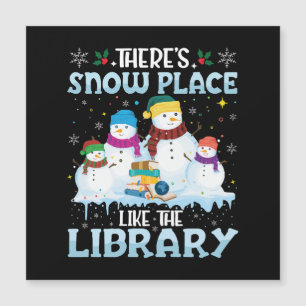 There is Snow Place Like The Library Christmas