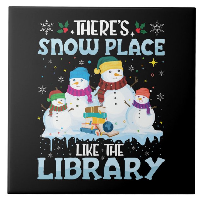 There is Snow Place Like The Library Christmas Ceramic Tile (Front)