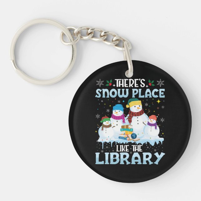 There is Snow Place Like The Library Christmas Key Ring (Front)