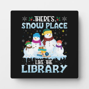 There is Snow Place Like The Library Christmas Plaque