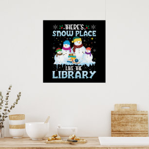 There is Snow Place Like The Library Christmas Poster