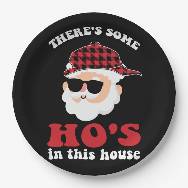 There Is Some Ho In This House Paper Plate (Front)