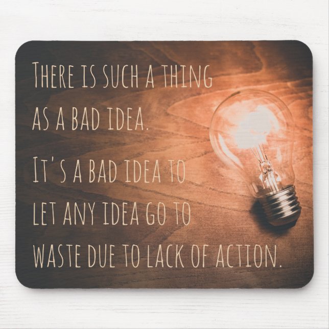 There is such a thing as a bad idea mouse pad (Front)