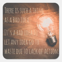 There is such a thing as a bad idea
