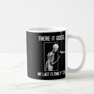 There It Goes Last Flying T Skeleton Halloween Coffee Mug