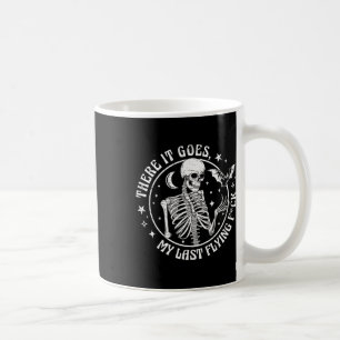 There It Goes My Last Flying F Halloween Skeleton Coffee Mug