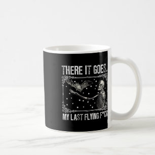 There It Goes My Last Flying Skeleton Fun Hallowee Coffee Mug