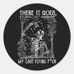 There It Goes My Last Flying Skeletons Funny Hallo Classic Round Sticker