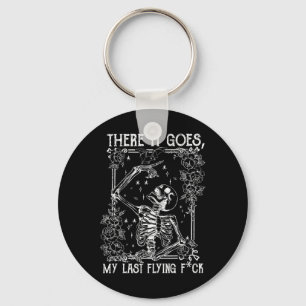 There It Goes My Last Flying Skeletons Funny Hallo Key Ring