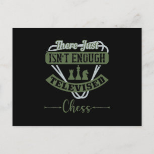 There Just Isn’T Enough Televised Chess Announcement Postcard