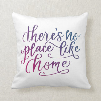 There No Place Like Home Lettering Pillow