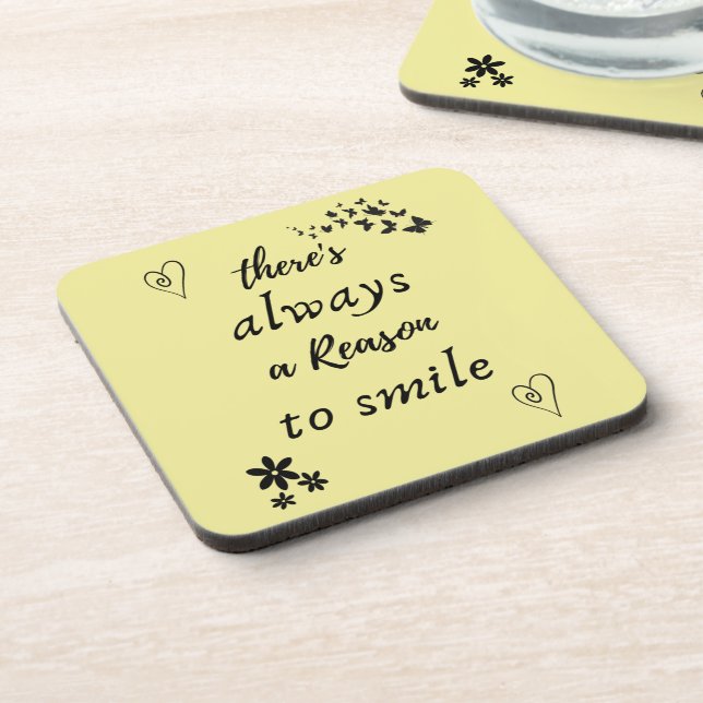 There´s always a Reason to Smile  Coaster (Left Side)