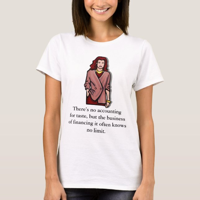There’s no accounting for... T-Shirt (Front)