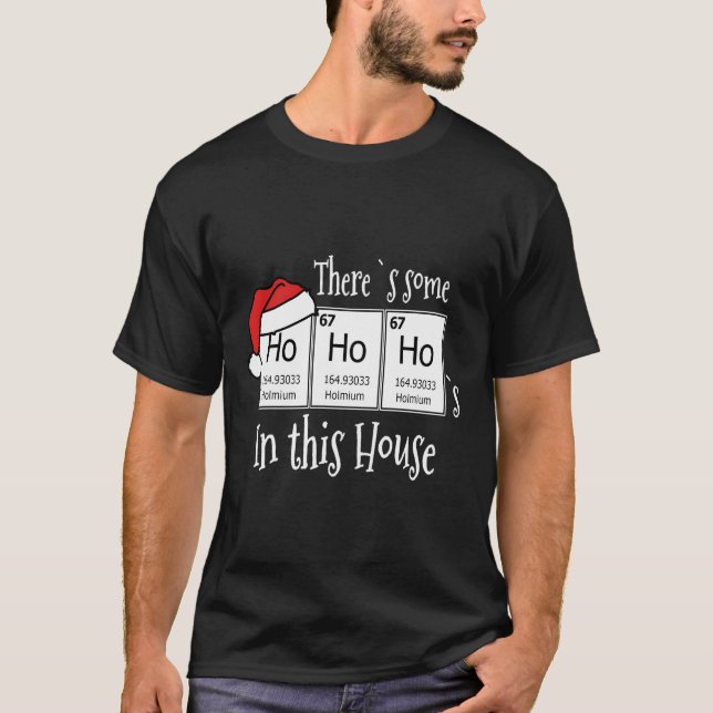 There`S Some Ho`S In This House Funny Christmas Sc T-Shirt (Front)
