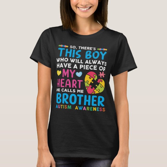 There s This Boy He Calls Me Brother Autism Awaren T-Shirt (Front)
