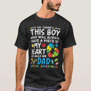 There S This Boy He Calls Me Dad Autism Awareness T-Shirt