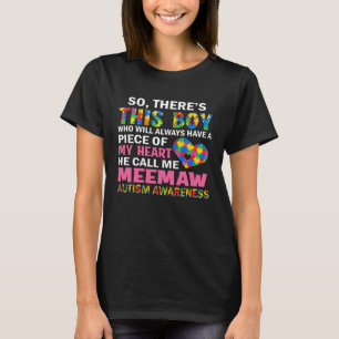 There s This Boy He Calls Me Meemaw Autism Awarene T-Shirt