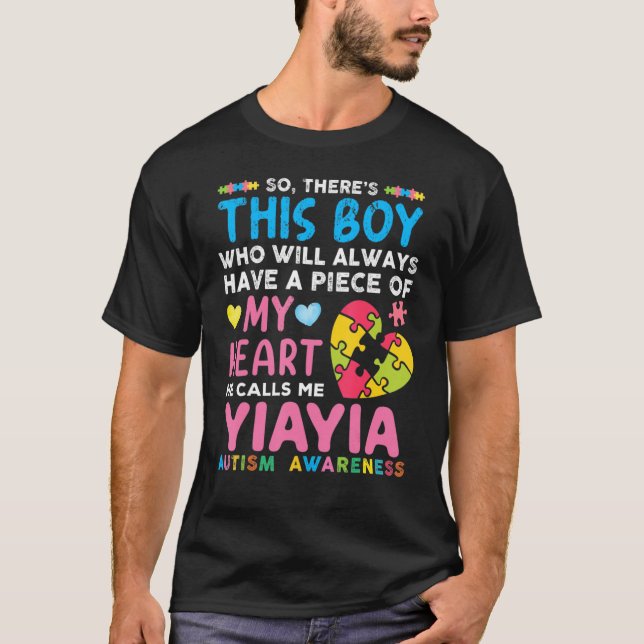 There S This Boy He Calls Me Yiayia Autism Awarene T-Shirt (Front)