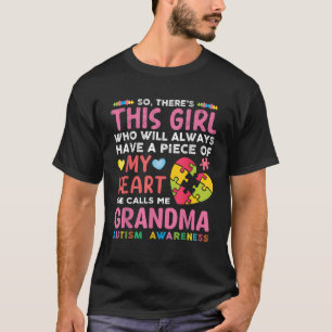 There s This Girl She Calls Me Grandma Autism Awar T-Shirt