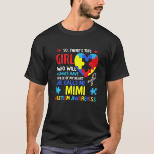 There S This Girl She Calls Me Mimi Grandma Autism T-Shirt