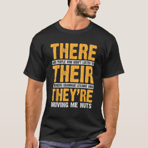 There Their They're English Grammar Funny English  T-Shirt