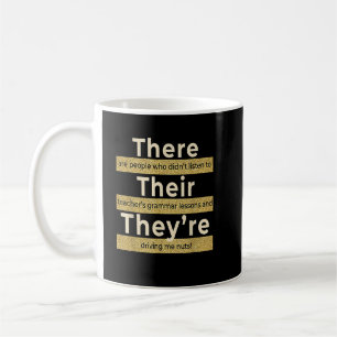 There Their They're English Grammar Funny Teacher Coffee Mug