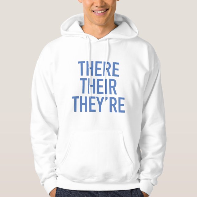 There Their They're Hoodie (Front)