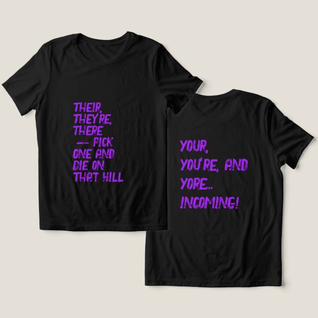 There, Their / Your, You're Tee Shirt (Design Front & Back)
