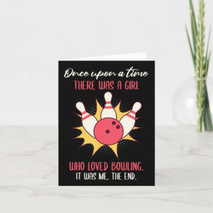 There Was A Girl Who Loved Bowling Bowler Card