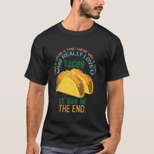 There Was A Girl Who Loved Tacos Funny Mexican Tac T-Shirt