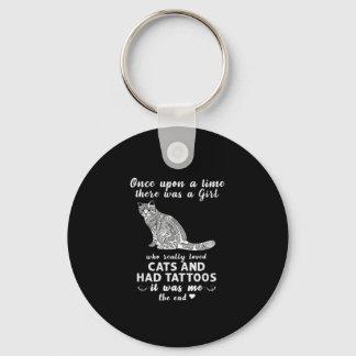 There Was A Girl Who Really Love Cats Key Ring