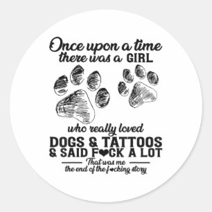 There Was A Girl Who Really Loved Dogs &amp; Tatto Classic Round Sticker