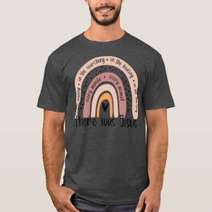 There Was Jesus Unise Christian Religious Rainbow  T-Shirt