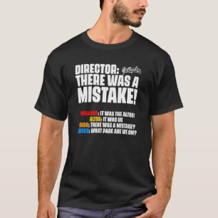 There Was Mistake Choir Director Sopranos Alto Ten T-Shirt