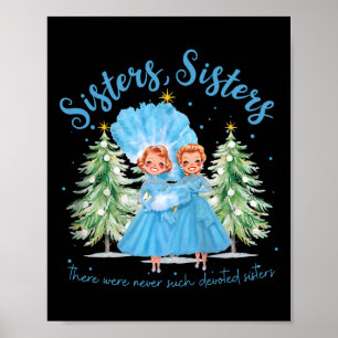 There Were Never Such Devoted Sisters Christmas Xm Poster