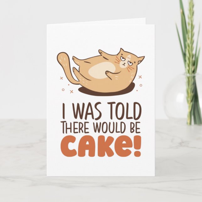There Would Be Cake Funny Fat Cat Lover Birthday Card (Front)