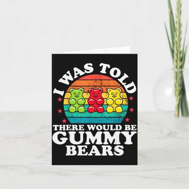 There Would Be Gummy Bear Funny Candy Lovers Girls Card (Front)