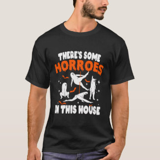 Thereâ€™S Some Horrors In This House Funny Ghost H T-Shirt