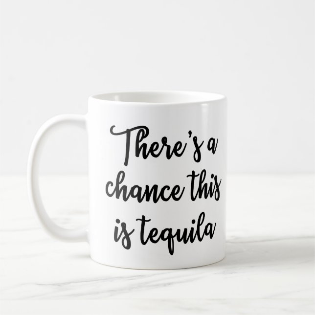 There's a chance this is tequila Mug (Left)