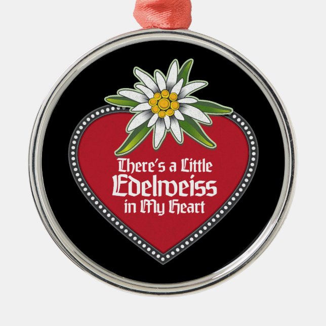 There's a Little Edelweiss in My Heart Ornament (Front)