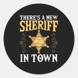 There's A New Sheriff In Town Deputy Sheriff Lice Classic Round Sticker