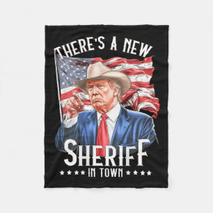 There's A New Sheriff In Town Fleece Blanket