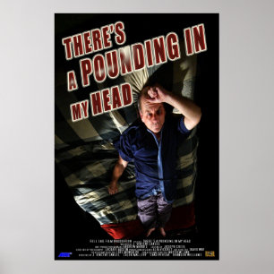There's a Pounding in My Head Poster