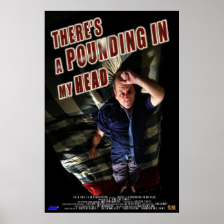 There's a Pounding in My Head Poster