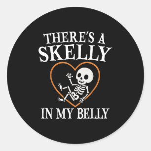 There's A Skelly In My Belly Halloween Pregnancy Classic Round Sticker