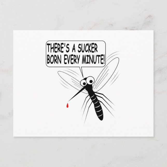 There's A Sucker Born Every Minute Postcard (Front)