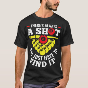 There'S Always A Shot You Just Have To Find It Poo T-Shirt