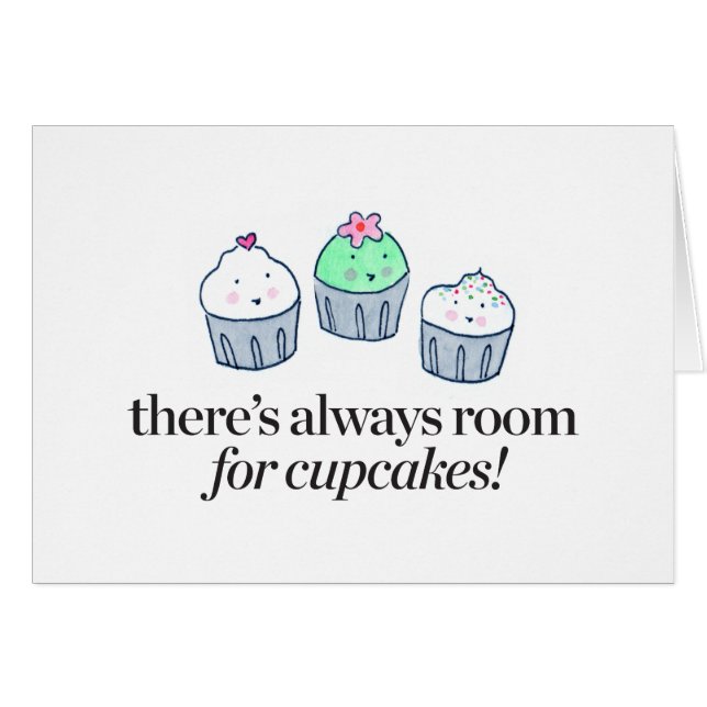 There's Always Room for Cupcakes (Front Horizontal)
