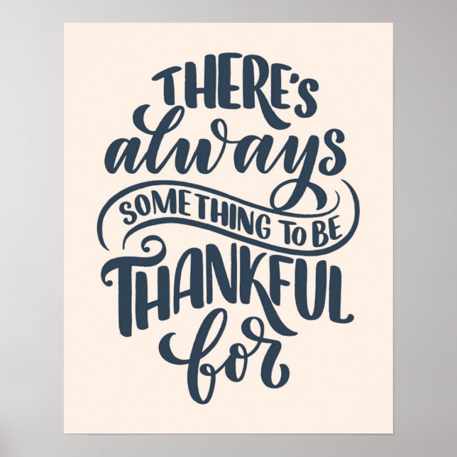 There's Always Something To Be Thankful For Poster (Front)